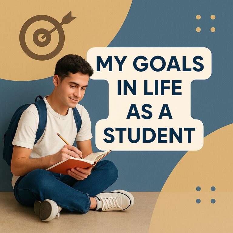 my goals in life as a student